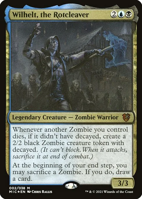 Wilhelt, the Rotcleaver card showing its Zombie death trigger that creates a decayed token, plus an end-step Zombie sacrifice ability to draw a card