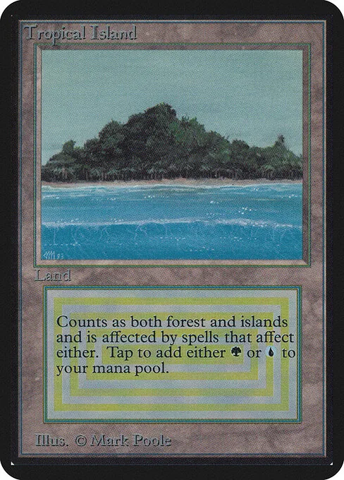 Tropical Island, an original Alpha-printing dual land with the classic black border and forest/island typing