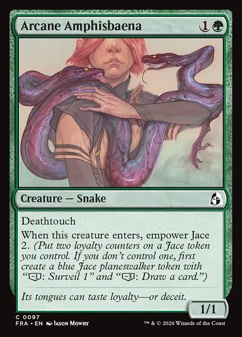 Arcane Amphisbaena, a green deathtouch snake creature whose enters-the-battlefield ability triggers empower Jace 2